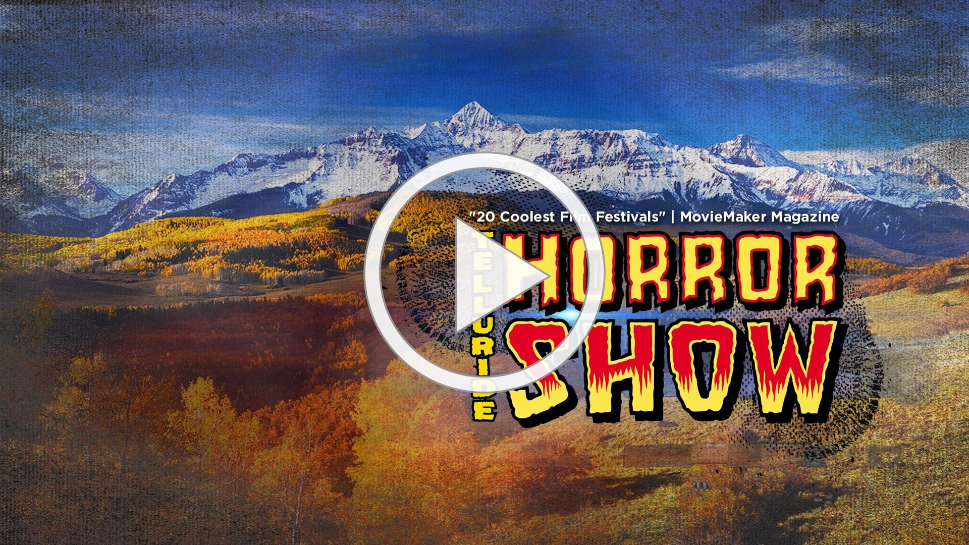 Telluride Horror Show festival trailer from Rocket House Pictures!